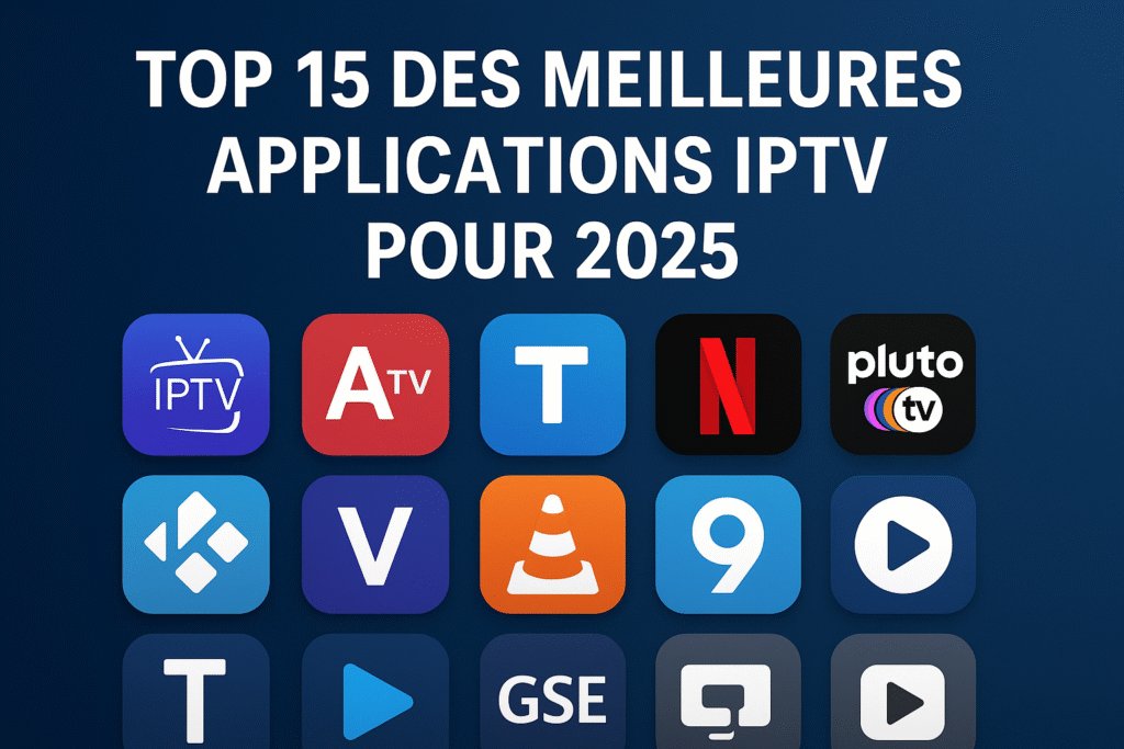 meilleurs applications iptv