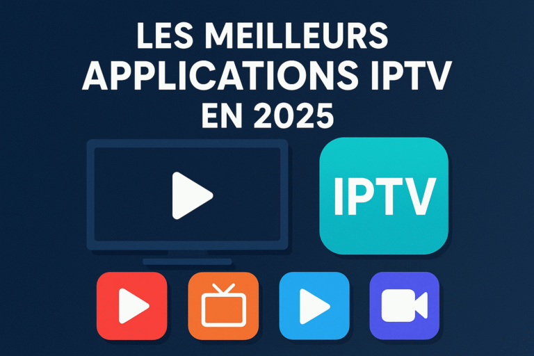 meilleurs applications iptv